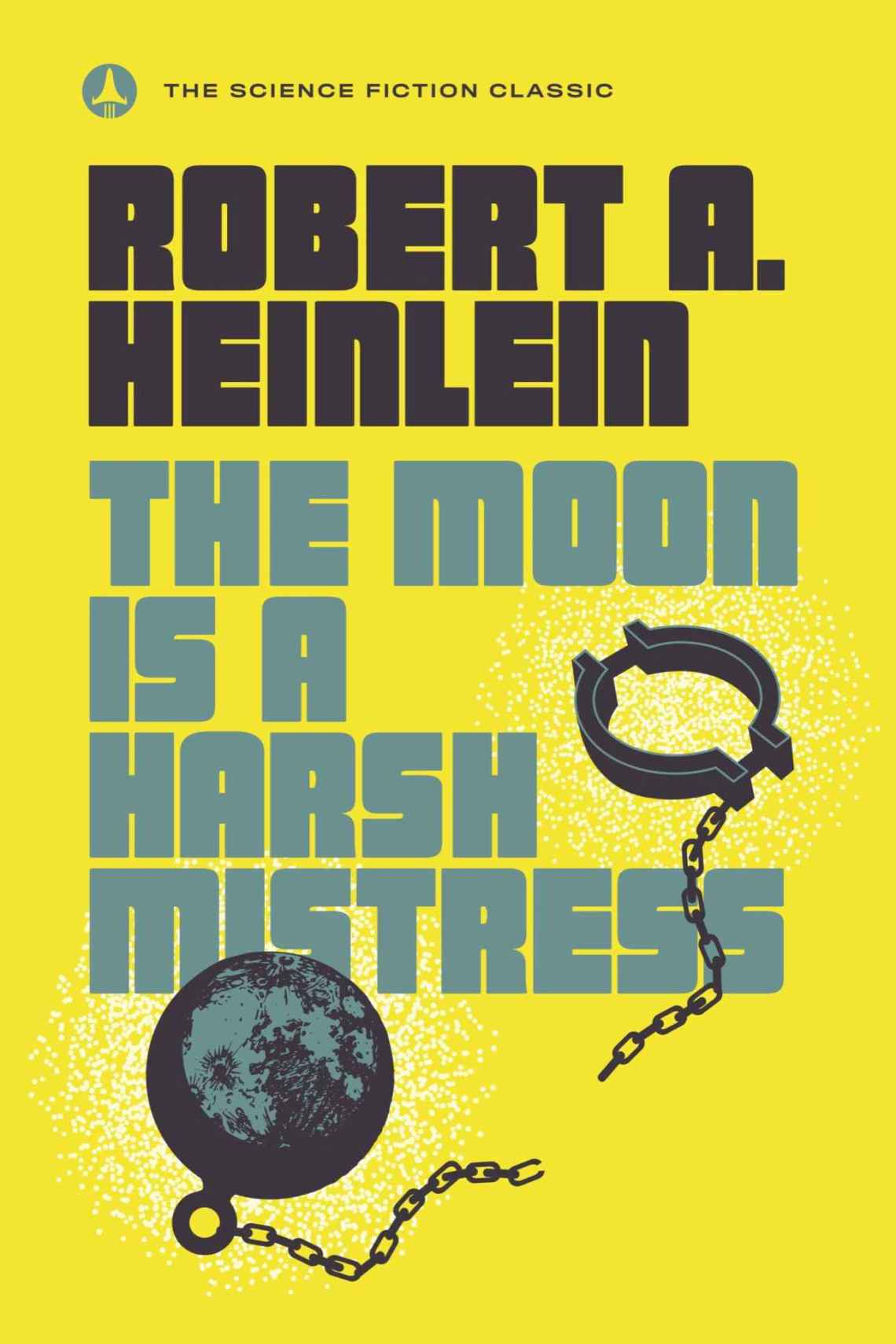 The Moon is a Harsh Mistress Book Cover