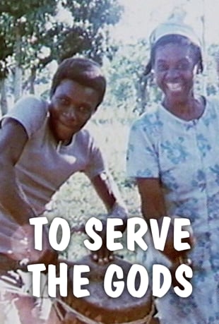 To Serve the Gods Movie Poster